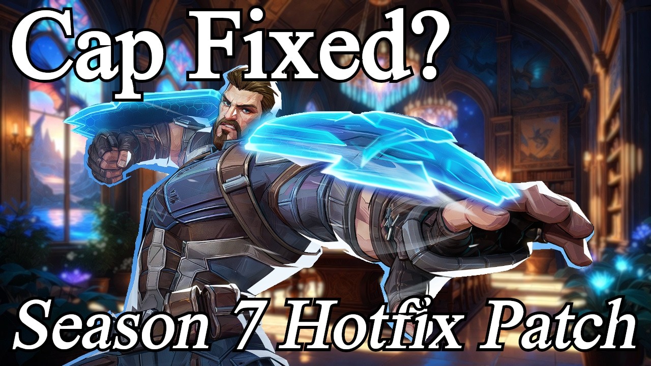 Cap Fixed? - Emergency Season 7 Hotfix Patch