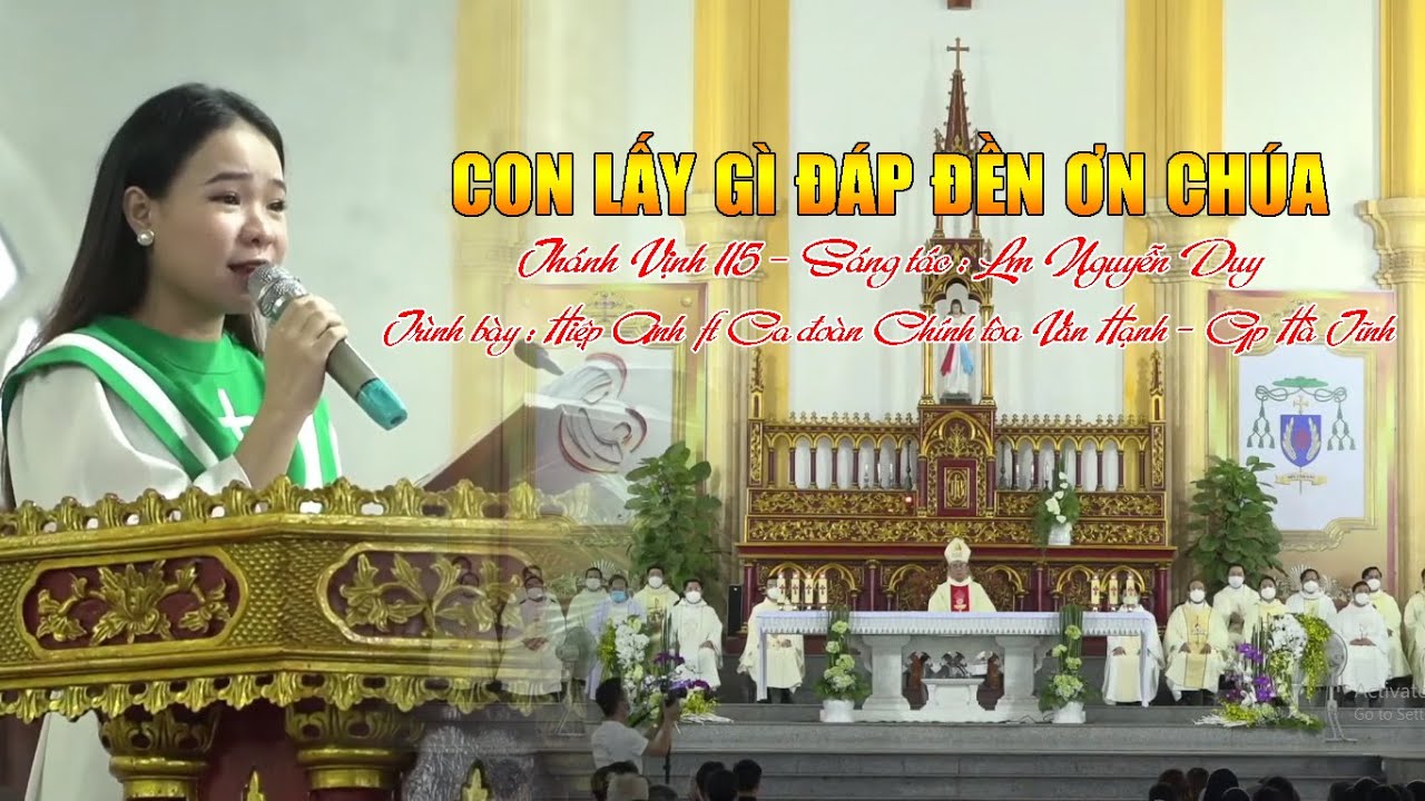 Đáp Ca Truyền Chức Phó Tế Giáo Phận Hà Tĩnh  I Con Lấy Gì Đáp Đền Ơn Ngài I Lm Nguyễn Duy I Hiệp Anh