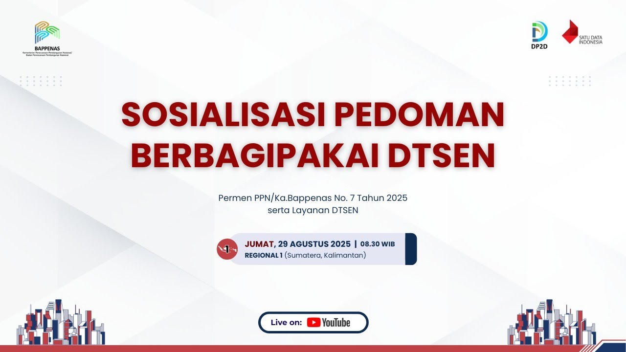 Sosialisasi Peraturan Menteri PPN/Kepala Bappenas Nomor 7 tahun 2025 dan Layanan DTSEN Hari 4