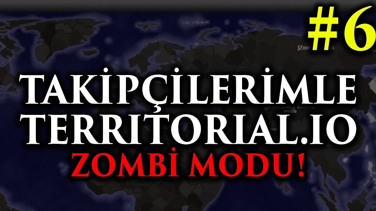 İMKANSIZ ZOMBİ MODU! - TAKİPÇİLERİMLE TERRİTORİAL #6
