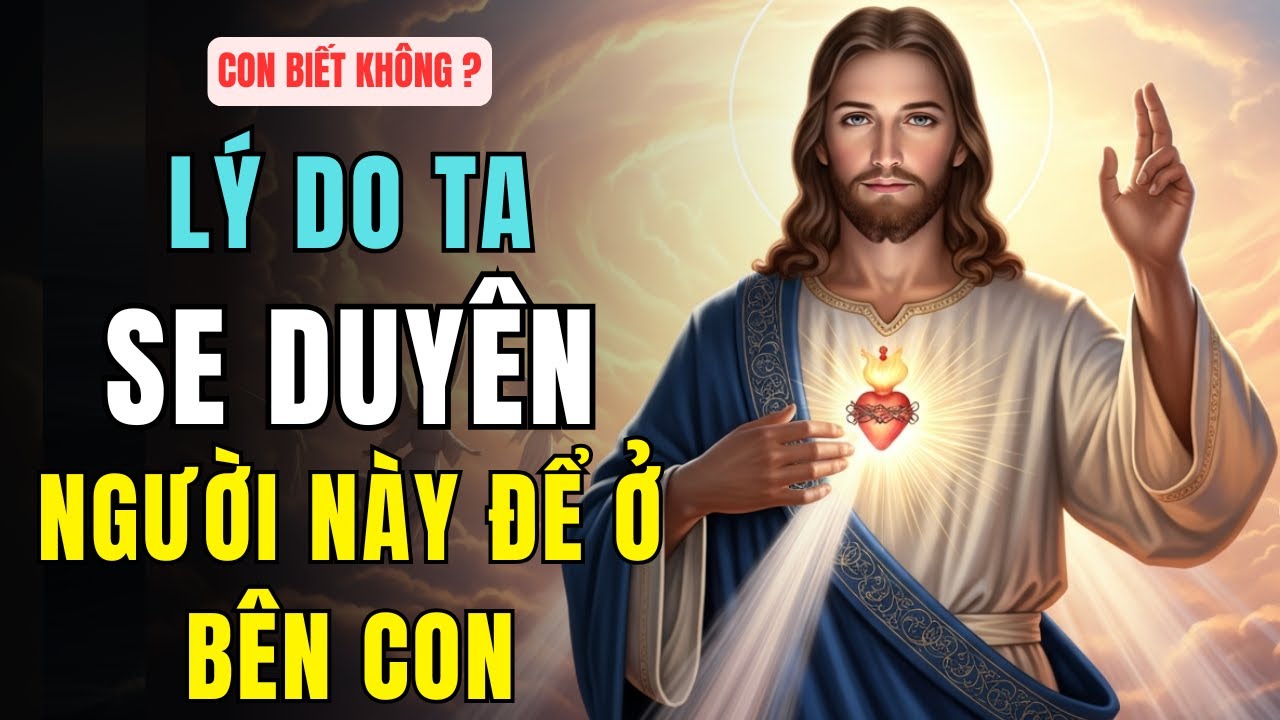 🔴 Con Ơi, Đây Là Lý Do Ta Se Duyên Người Này Để Ở Bên Cạnh Con | Chúa Toàn Năng Audio
