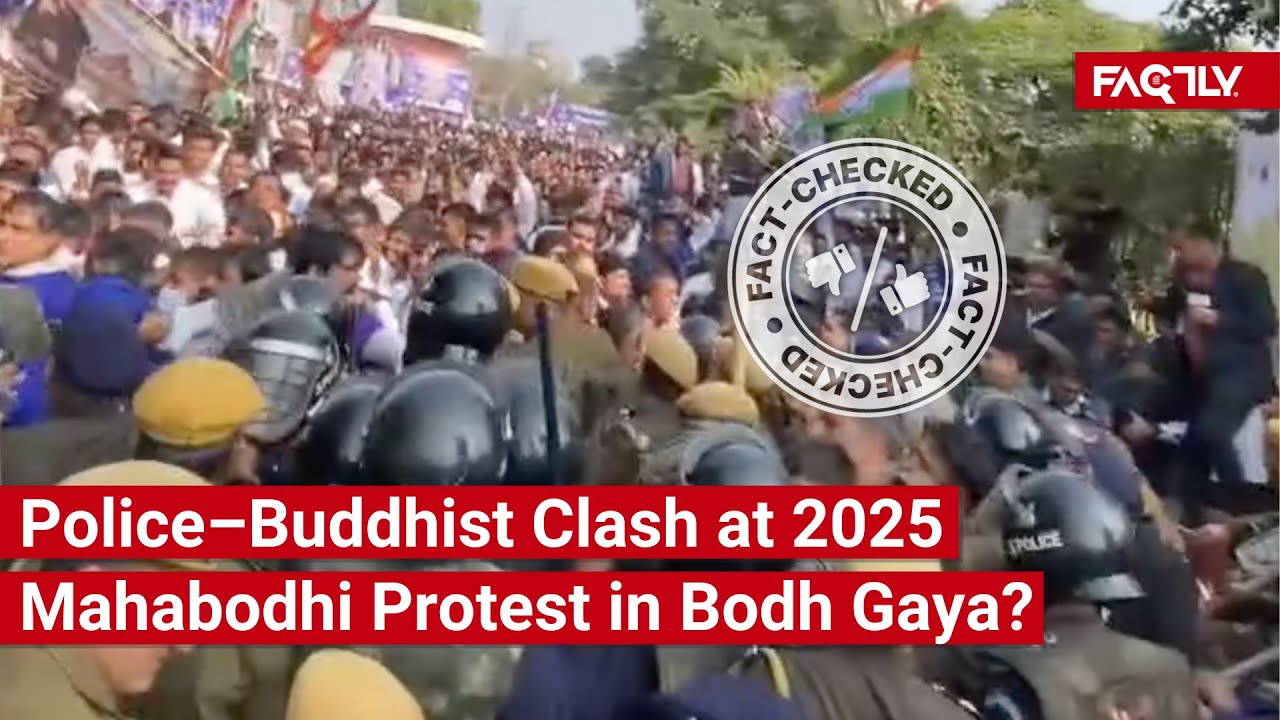 FACT CHECK: Does Viral Video Show Police&ndash;Buddhist Clash at 2025 Mahabodhi Protest in Bodh Gaya?