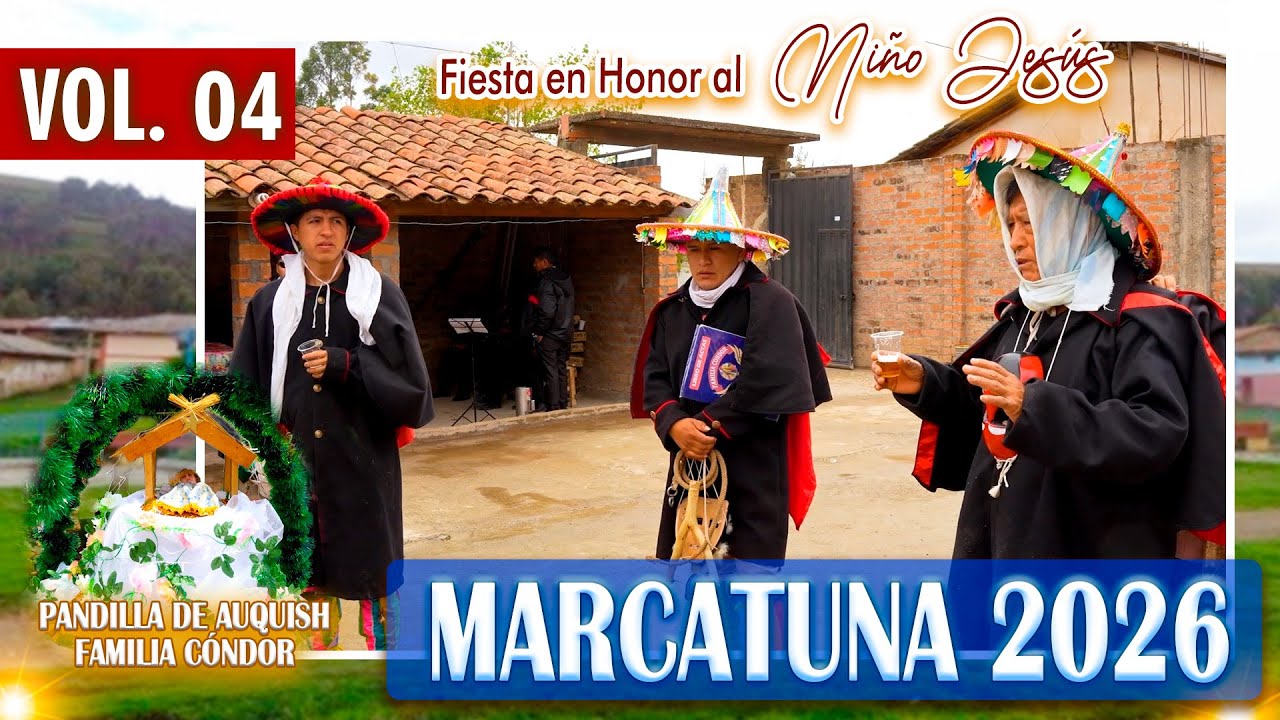 ✅✅ Marcatuna 2026 ✨🎉 Auquish Pandilla Familia Cóndor // 01 al 03 de Enero del 2026 // DVD 04
