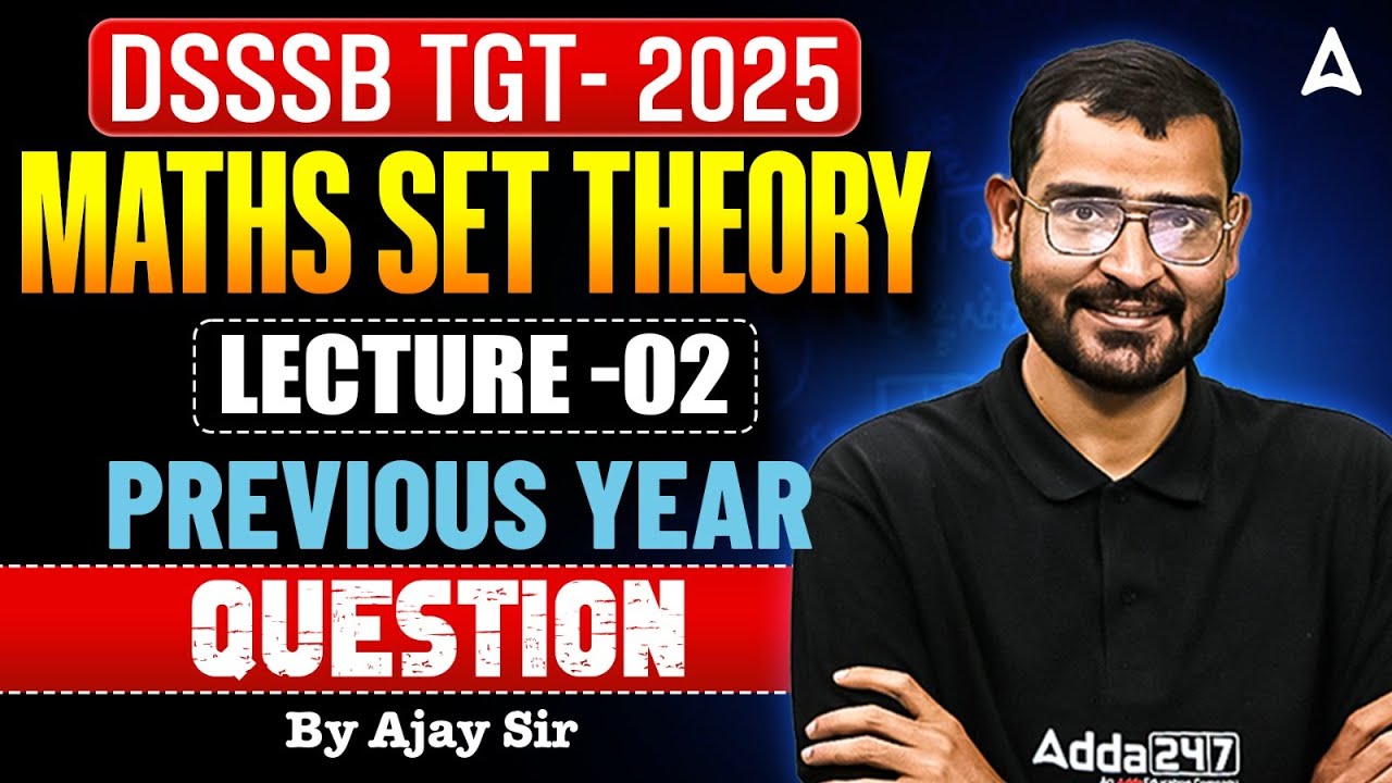 DSSSB TGT Maths Classes 2025 | DSSSB Maths Set Theory | DSSSB TGT Maths Previous Year Questions