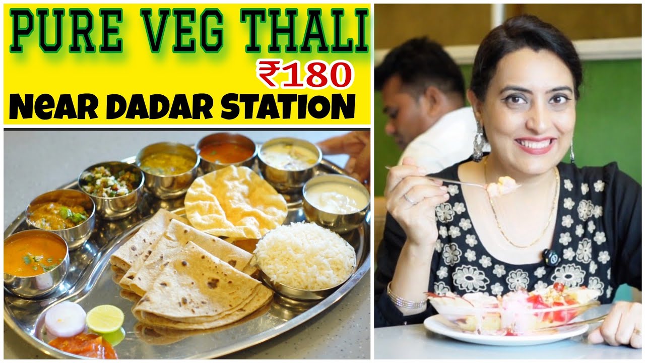 Pure Veg Thali Near Dadar Station Mumbai 🍛 | South Indian & Continental Food!