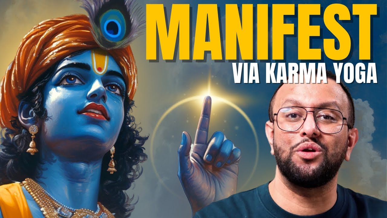 Manifesting? You NEED Krishna&rsquo;s Guidance | Bhagavad Gita Explained | Om Dhumatkar