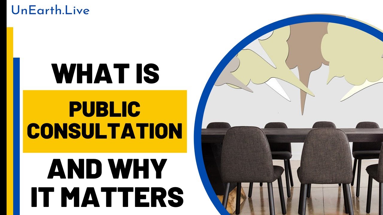 What Is Public Consultation and Why You Need To Know About It | UnEarth