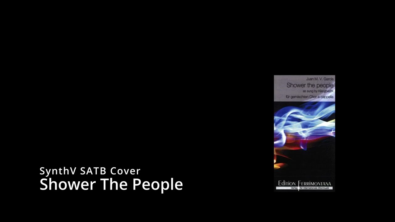 [SynthV Cover] [SATB] Shower The People