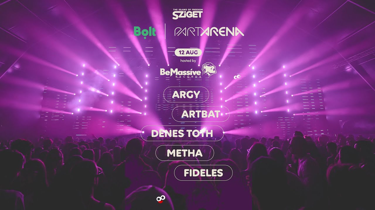 Sziget Festival Official -  Be Massive 21  Birthday Metha dj set / Artbat, Fideles -