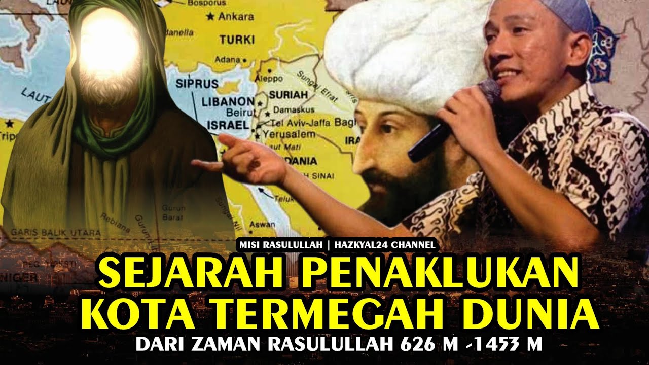 Sejarah Penaklukan Kota Termegah Dunia Yang Dijanjikan Rasulullah 626 Masehi | Ustad Felix Siauw