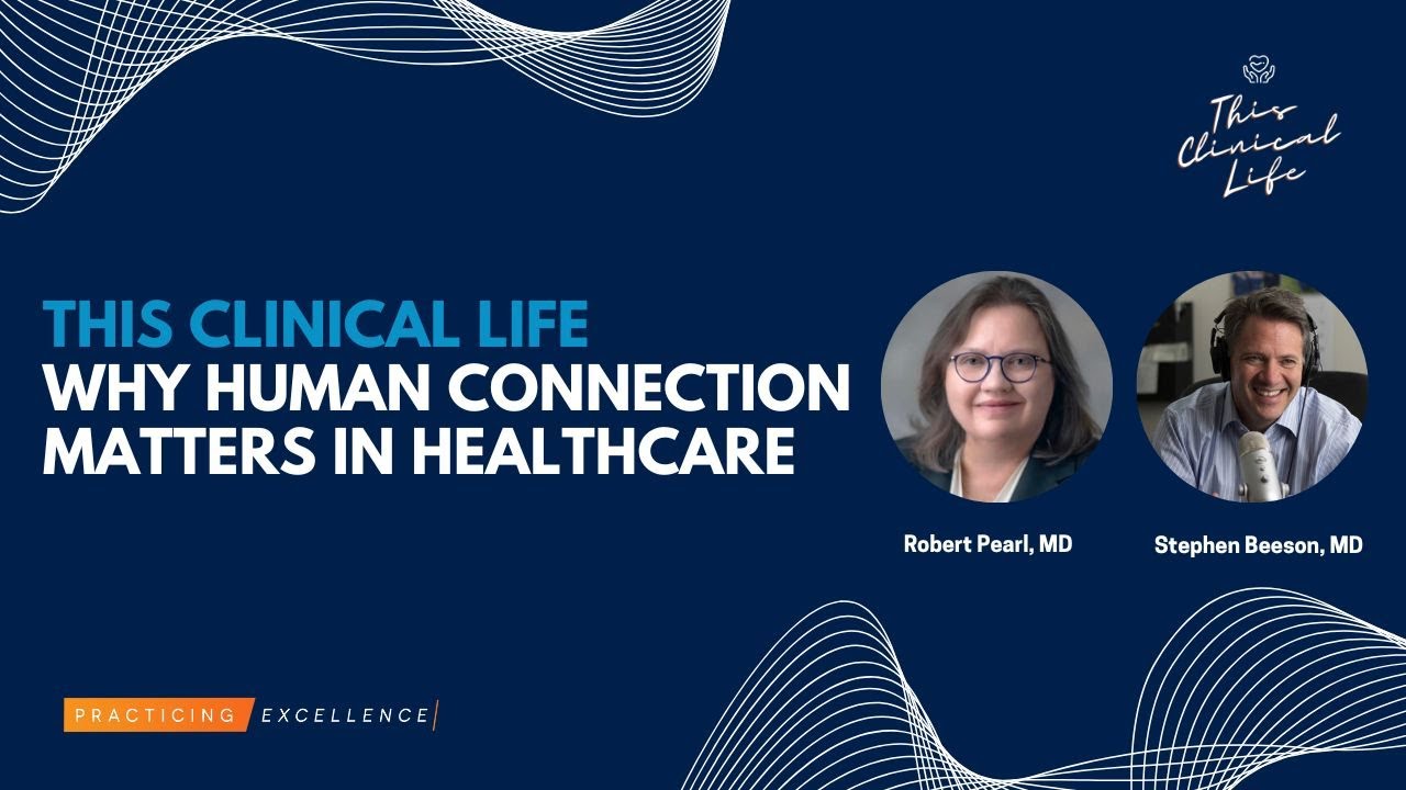 Why Human Connection Matters in Healthcare with Kathleen Reeves, MD, FAAP