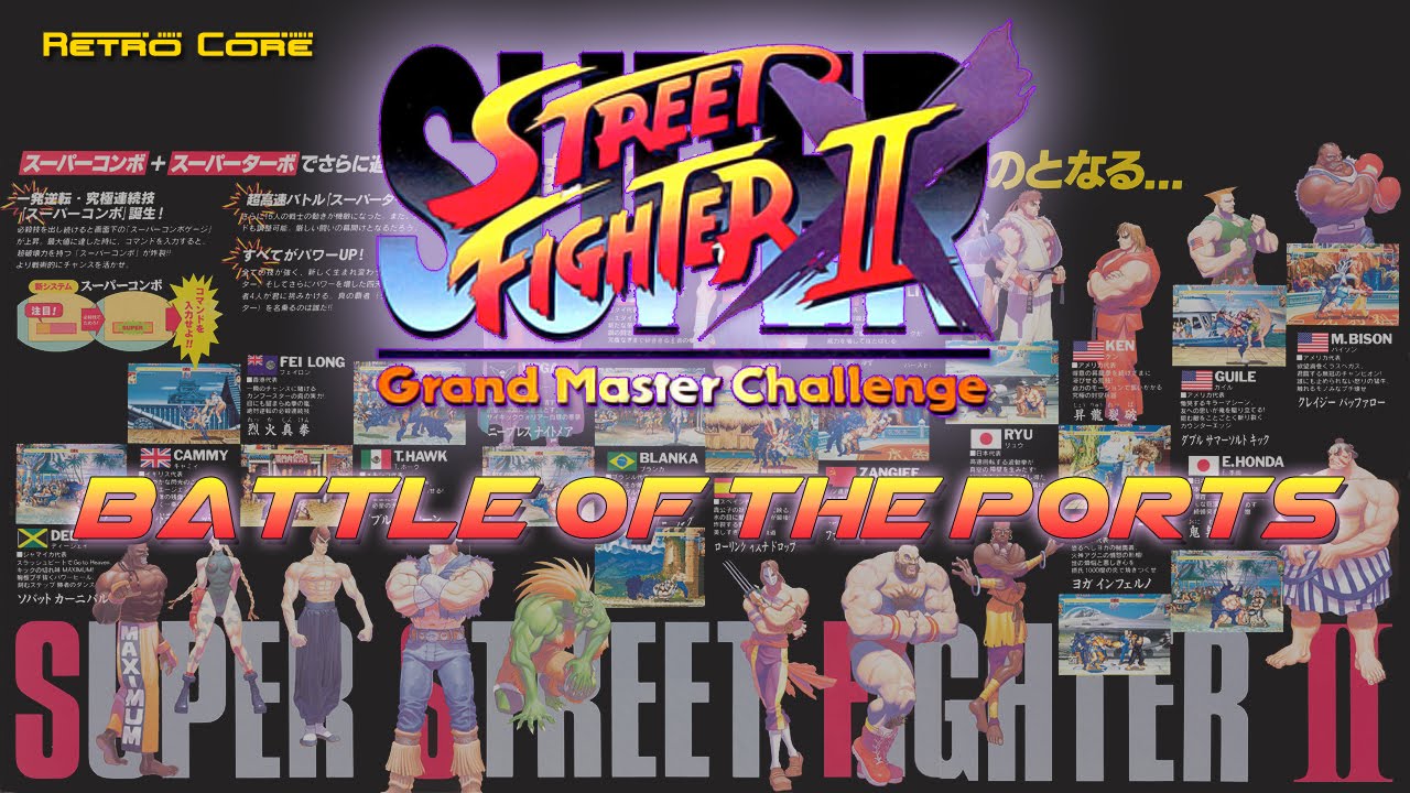 Battle of the Ports - Super Street Fighter II X / Turbo (スーパーストリートファイターII X) Show #115 - 60fps