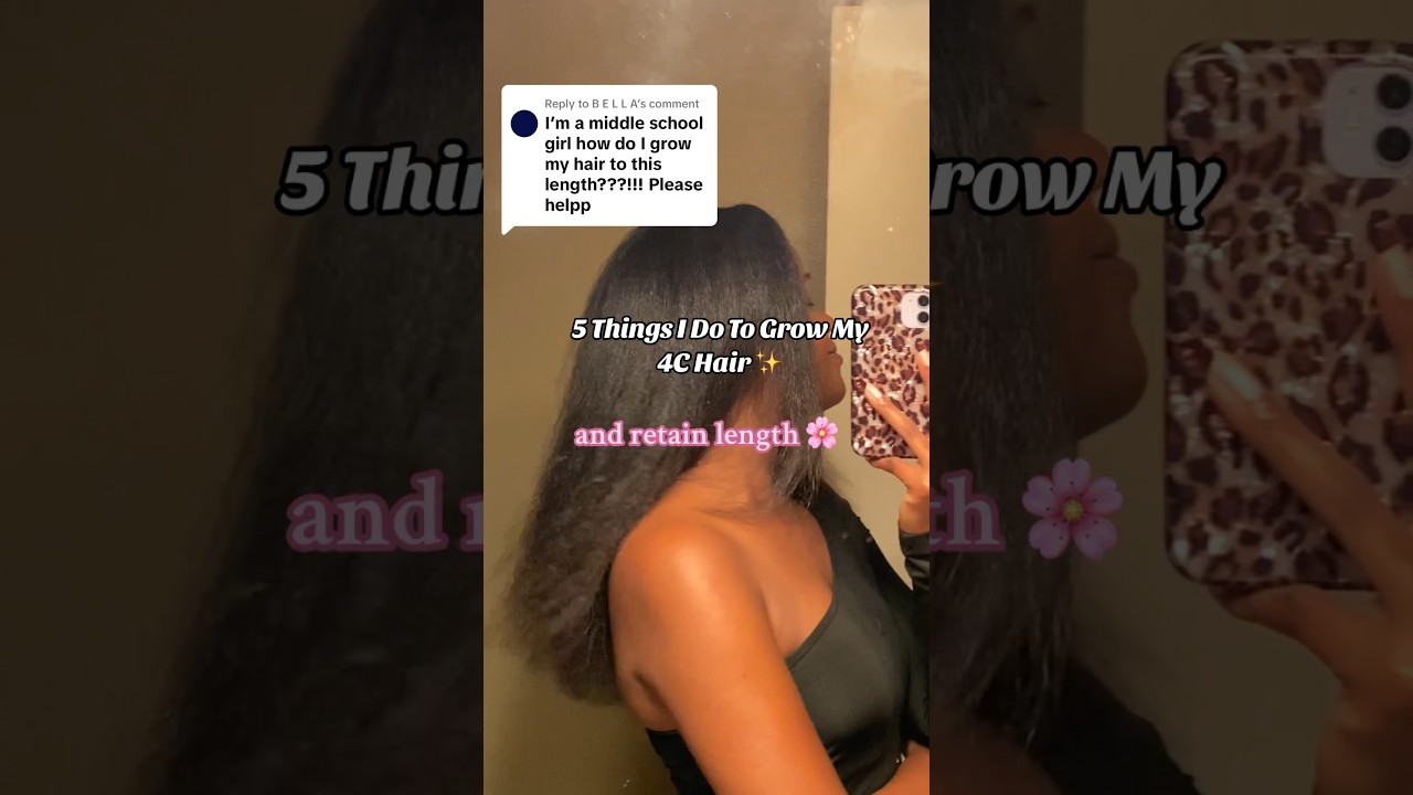 5 things I do to grow my natural 4C hair 