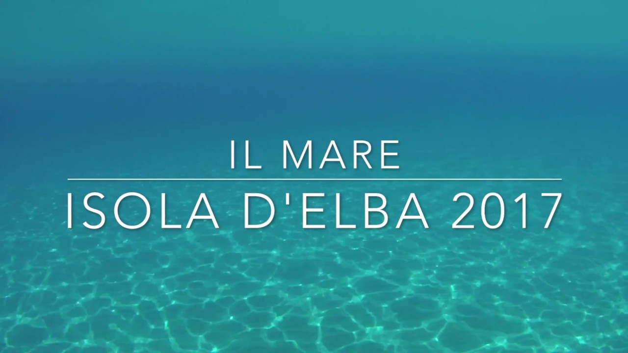 Mare isola d'Elba 2017