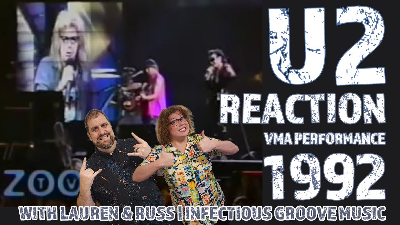 U2 REACTION 1992 VMAs Even Better Than The Real Thing LIVE with Lauren and Russ