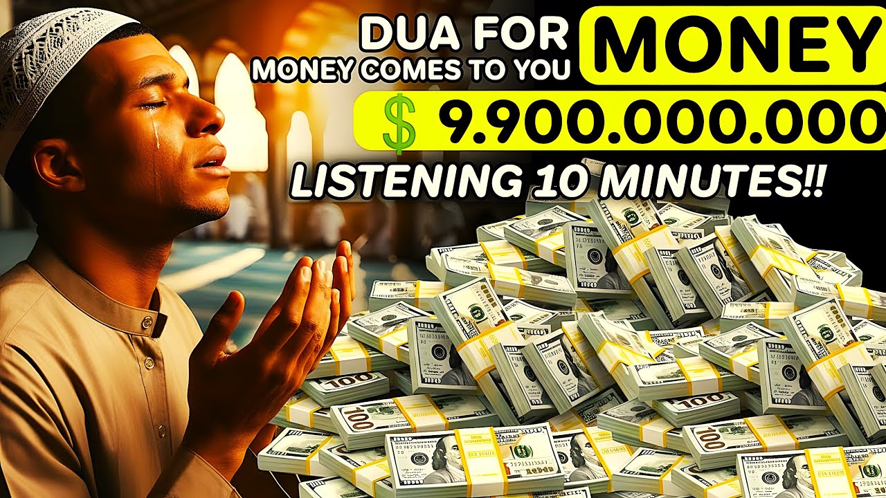THE MONEY WILL COME FROM EVERYWHERE | DUA FOR CALLING MONEY, DUA FOR INSTAN MONEY, DUA FOR MONEY