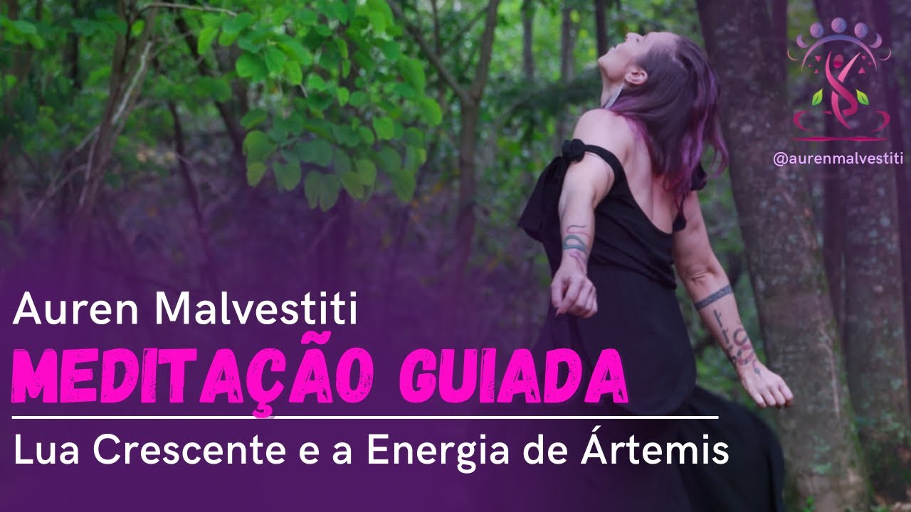 Meditação guiada - Lua Crescente e a energia de Ártemis