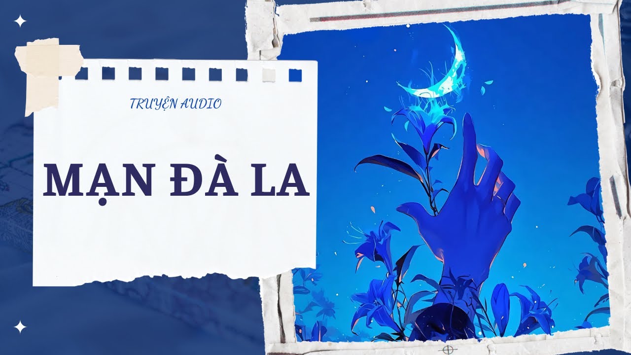 [TRUYỆN] MẠN ĐÀ LA