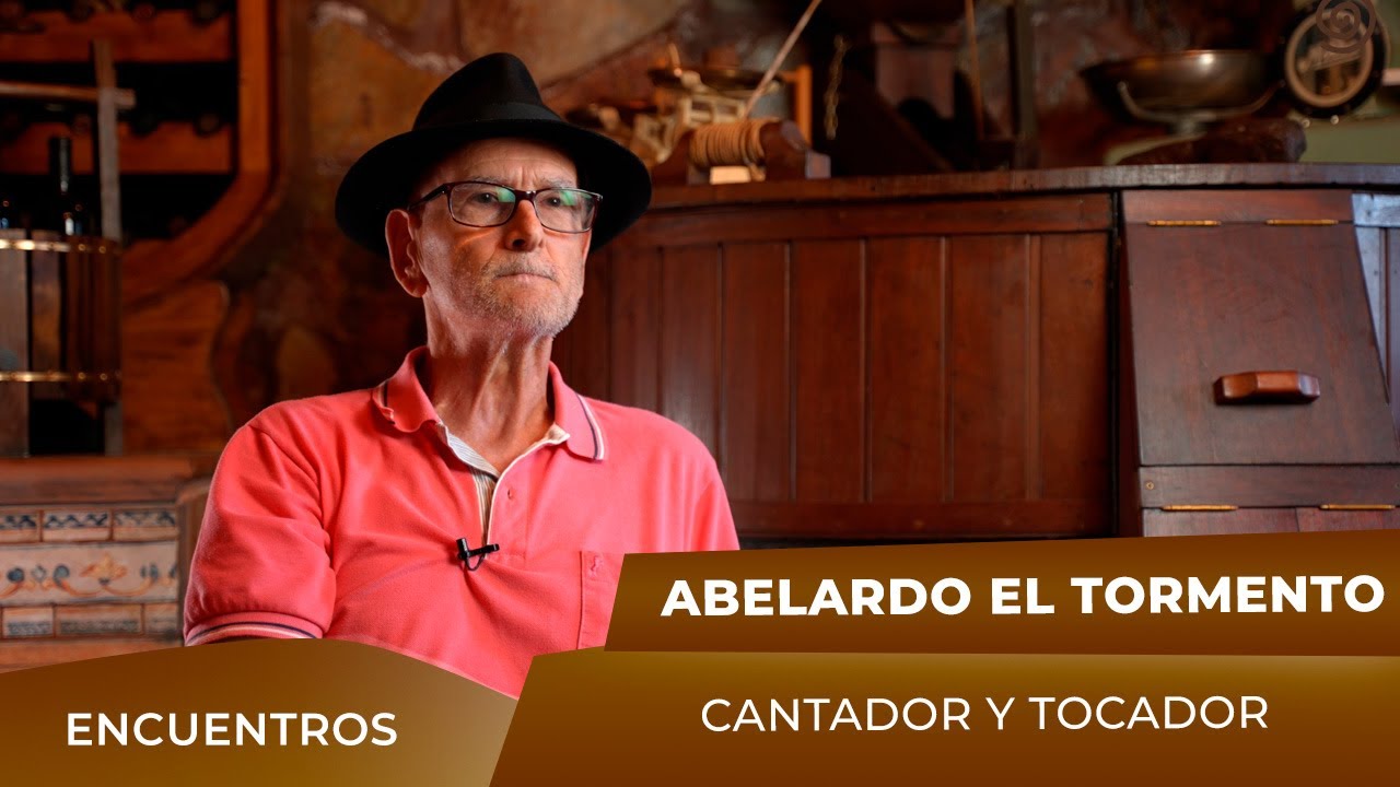ENCUENTROS. Abelardo el Tormento, cantador y tocador