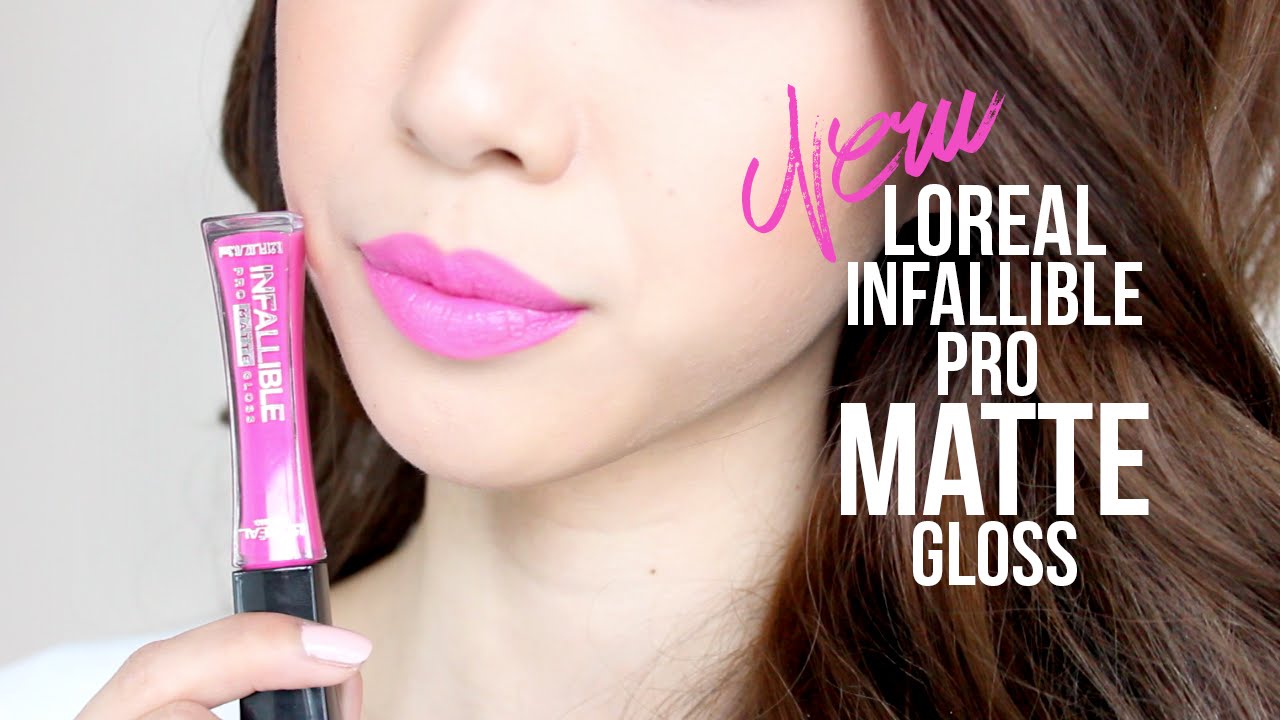 New L'Oreal Infallible Pro MATTE Gloss