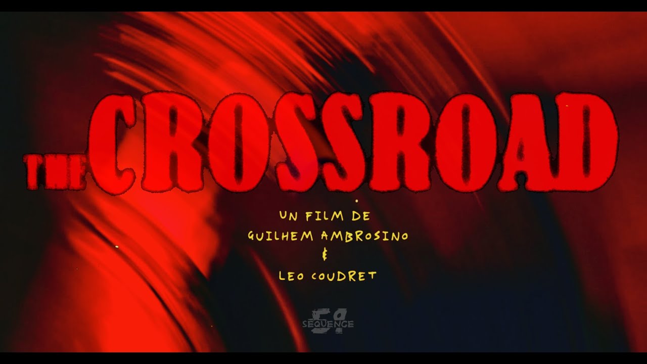 the CROSSROAD · Court Métrage