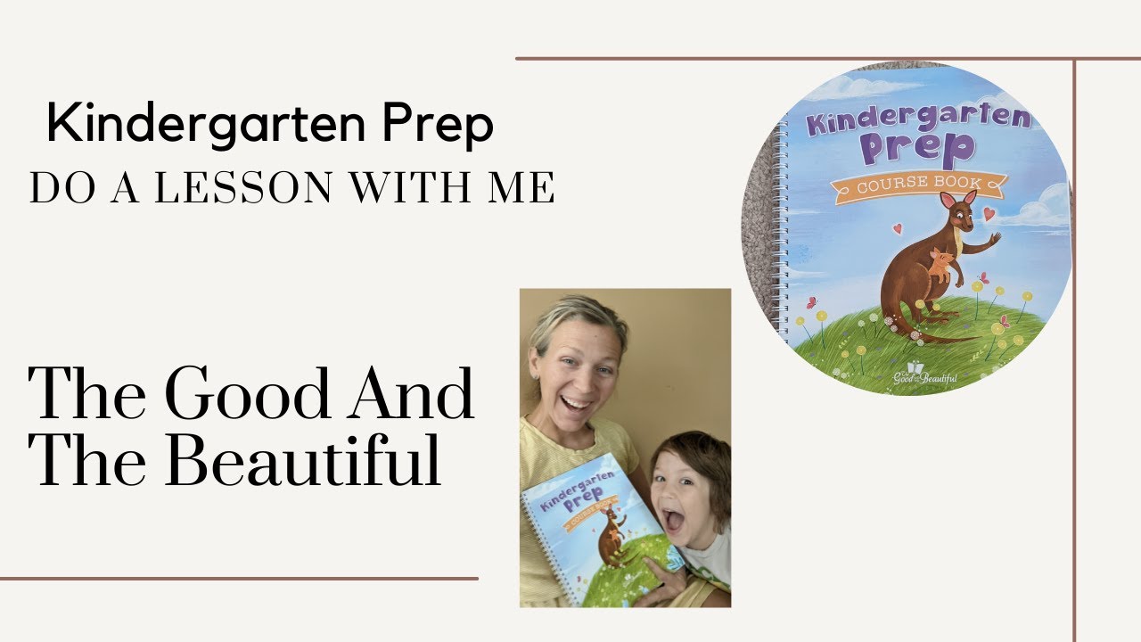 Kindergarten Prep From The Good And The Beautiful