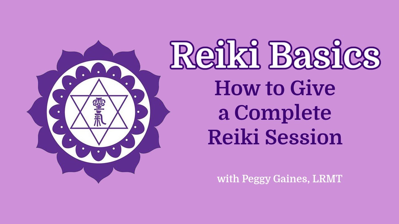 Reiki Basics  How to Give a Complete Reiki Session