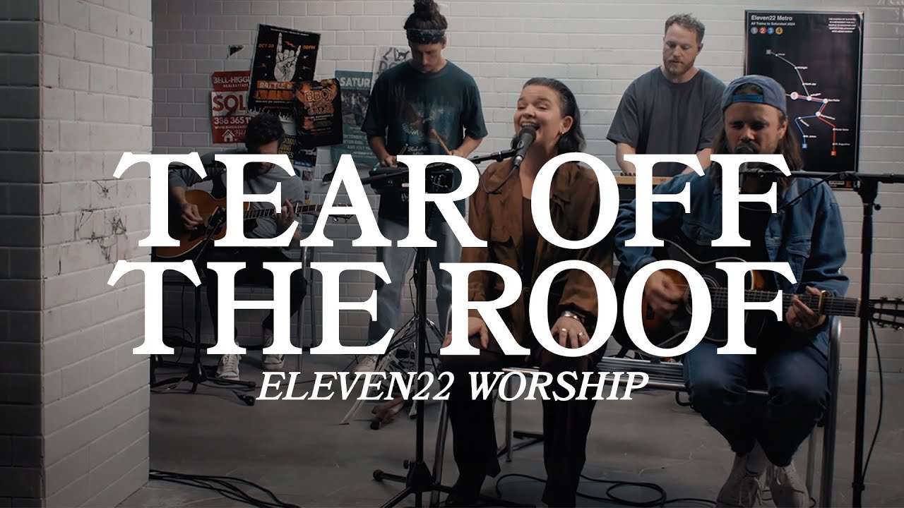 Tear off the Roof - Acoustic Cover by Eleven22 Worship