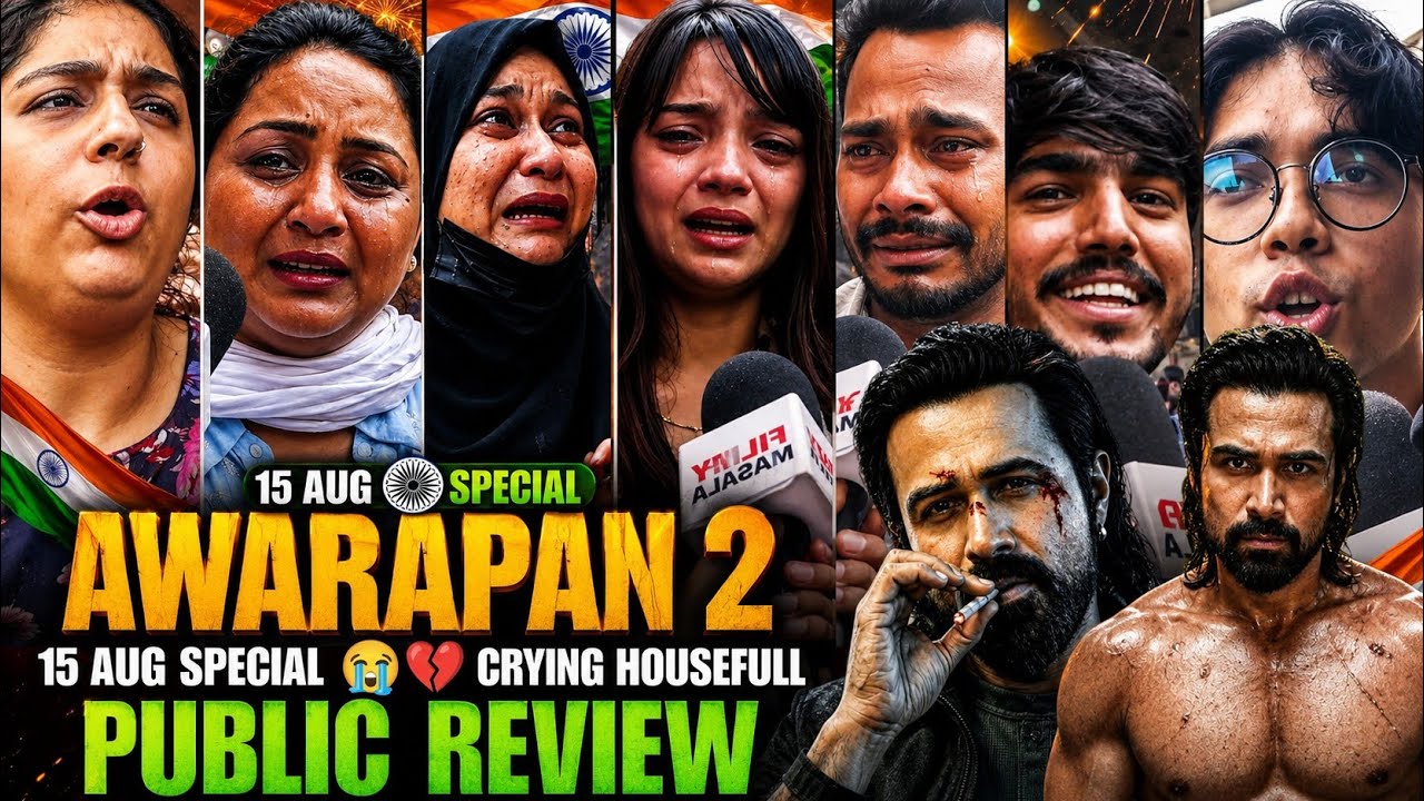 Awarapan 2 public review | 15 aug special  housefull 😭💔 | emraan hashmi | AWARAPAN 2 review today 