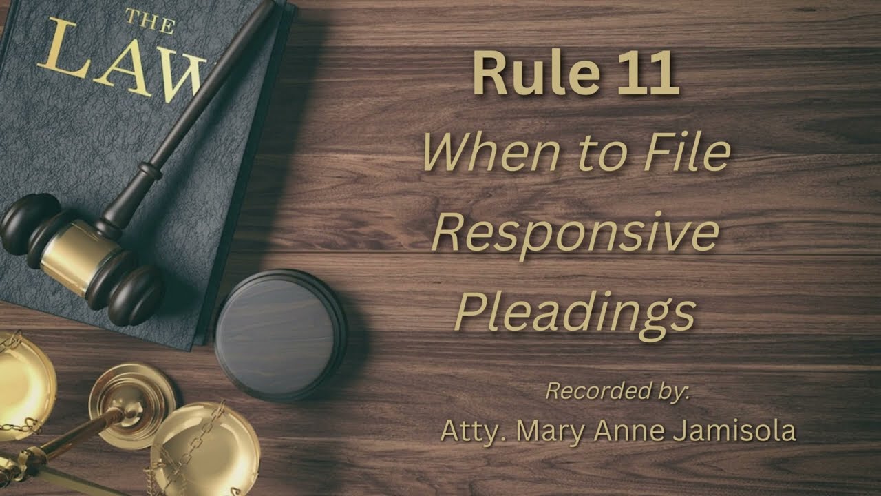 [Audio Rules of Court] RULE 11 - When to File Responsive Pleadings