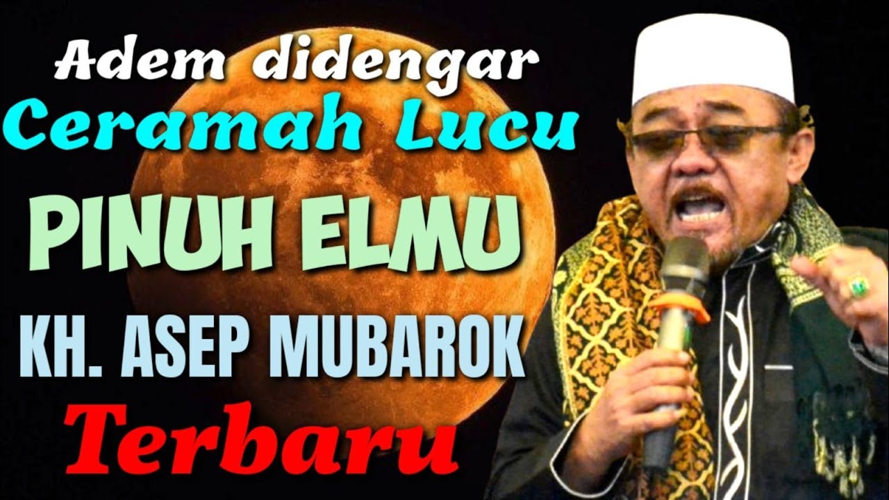 KH. ASEP MUBAROK TERBARU 