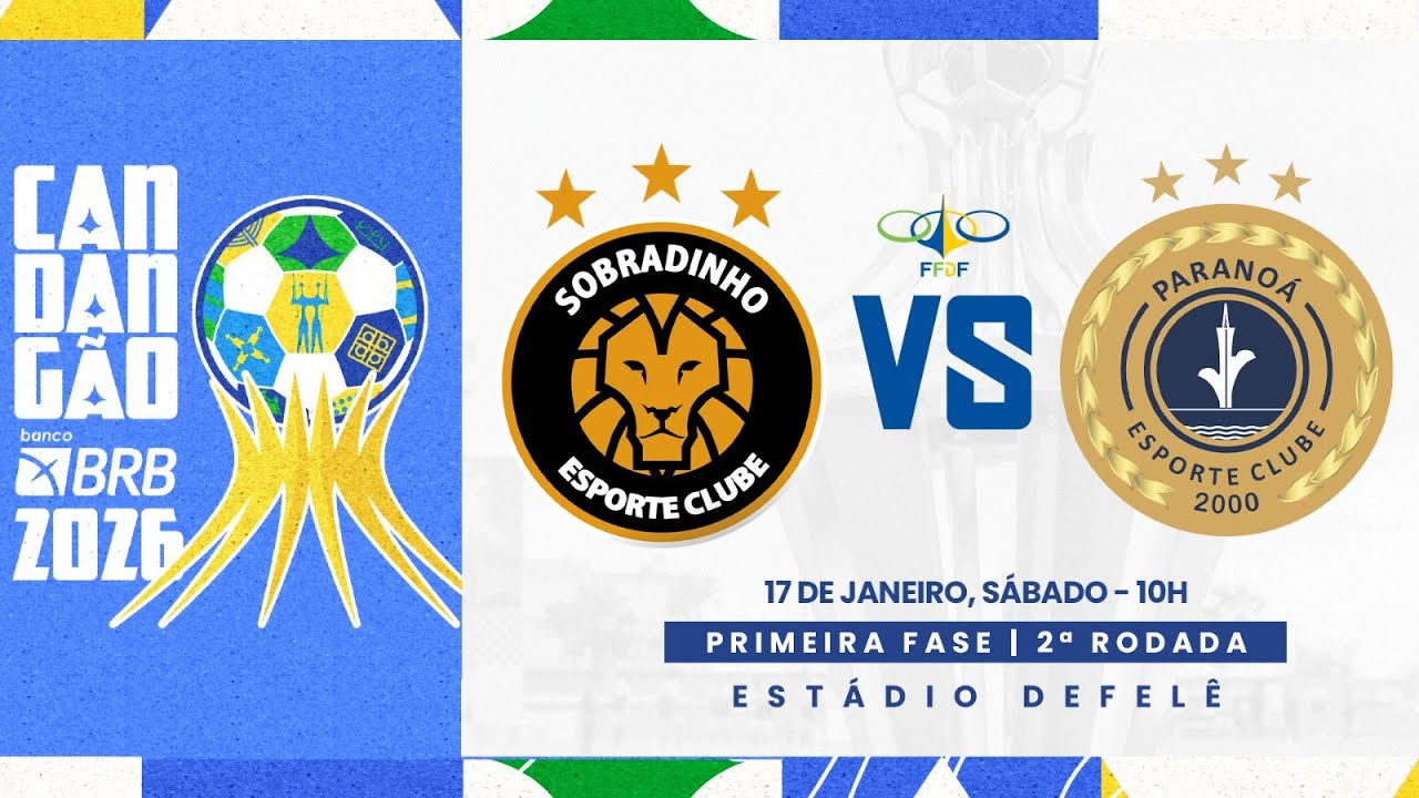 CANDANGÃO BRB 2026 - 2ª RODADA - | SOBRADINHO X PARANOÁ|