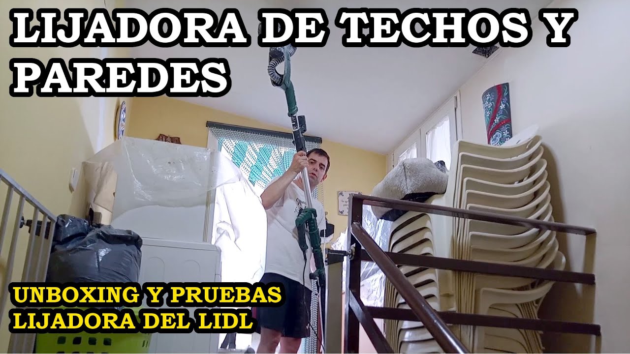 Lijadora Techos y Paredes del Lidl. Unboxing y Pruebas. 339