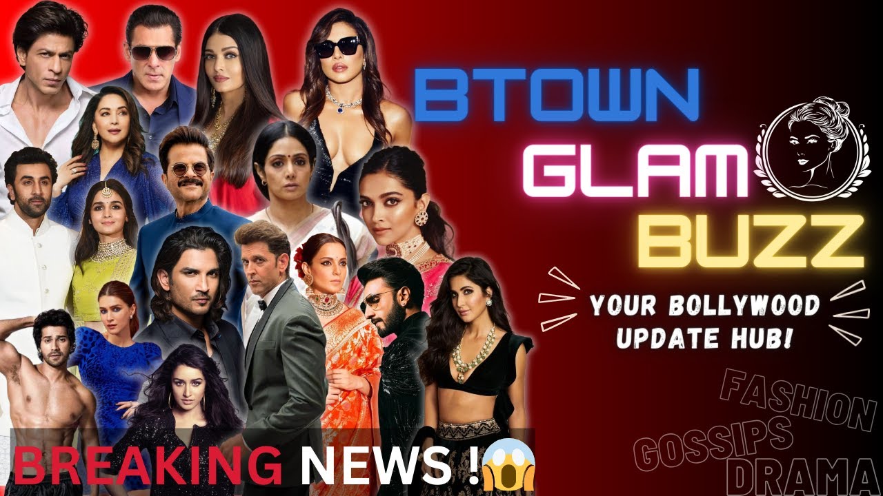Exclusive: Breaking News in Bollywood | B'TOWN GLAM BUZZ #bollywood #exclusive