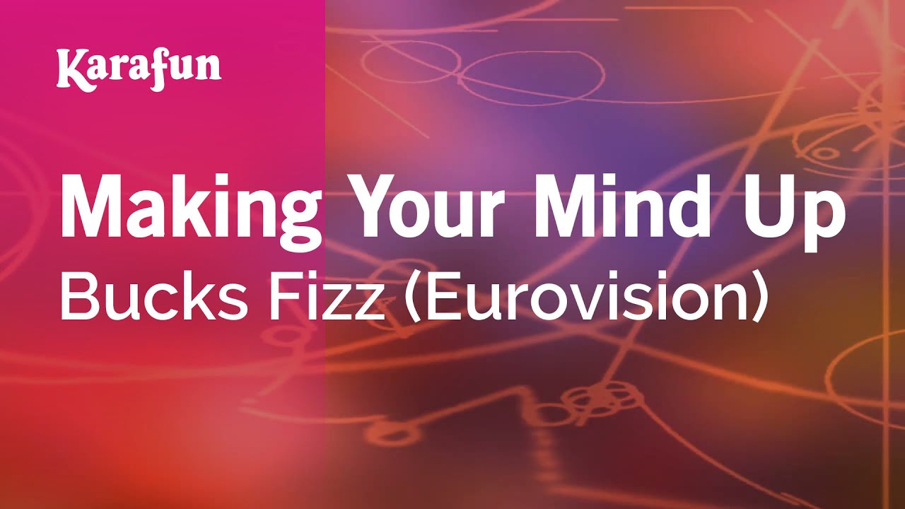 Making Your Mind Up - Bucks Fizz | Karaoke Version | KaraFun