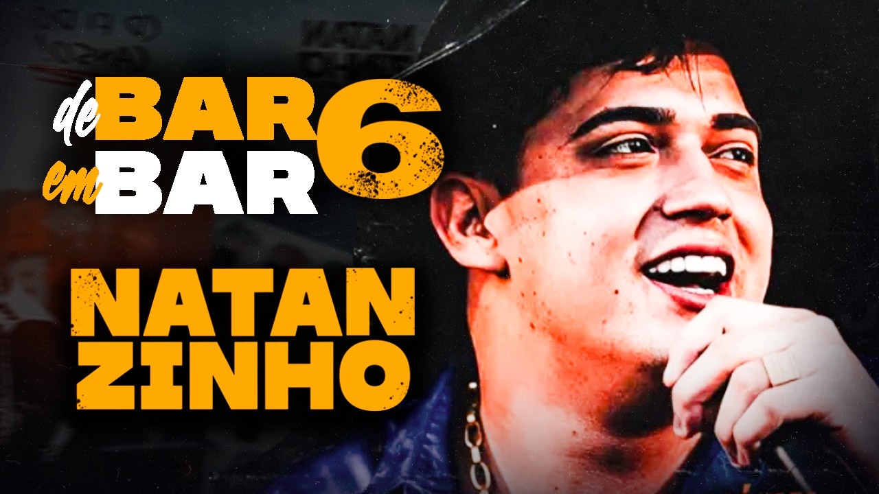 NATANZINHO LIMA - DE BAR EM BAR 6 | DVD COMPLETO - Vagabundo Apaixonado, De Quem é a Culpa