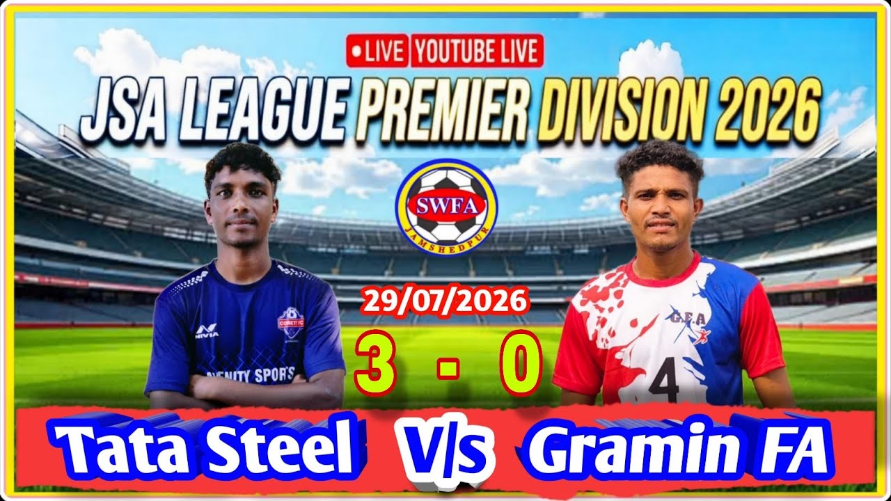 Tata Steel 🆚 Gramin FA // Jsa league ( Premier Division ) 2026 Live