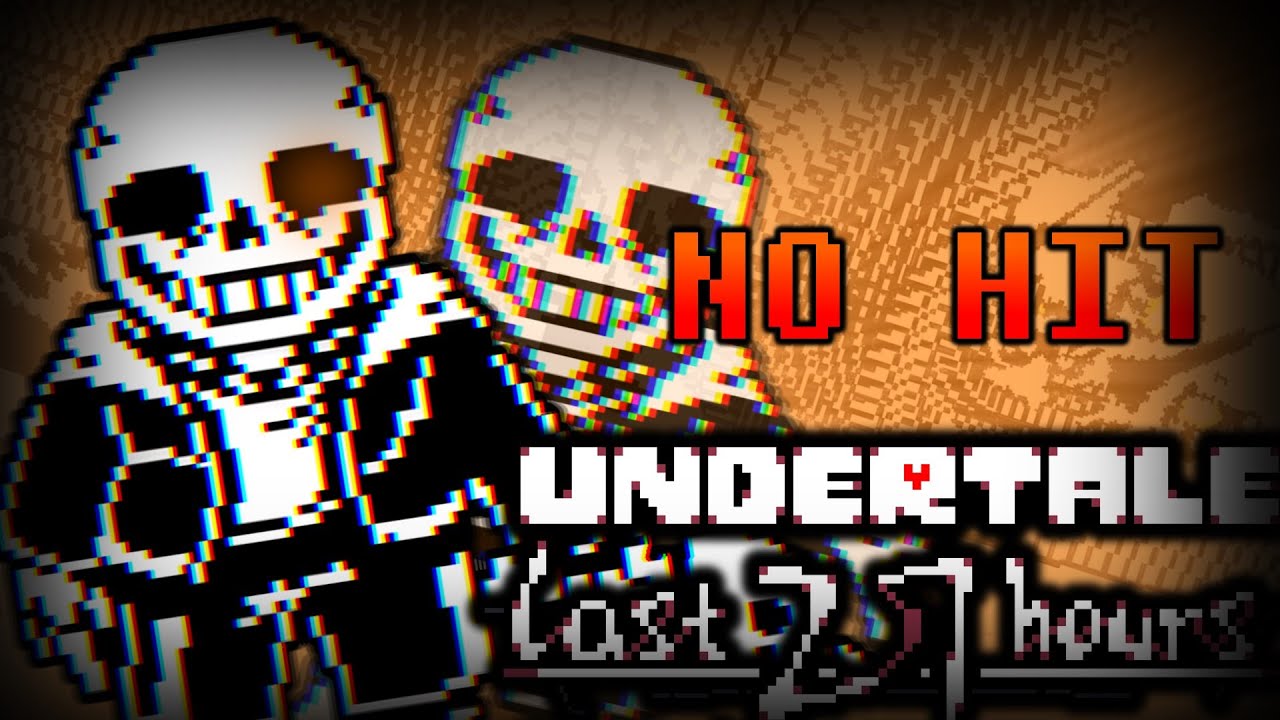 【NO HIT!!!】Undertale: The Last 27 hours Sans Fight