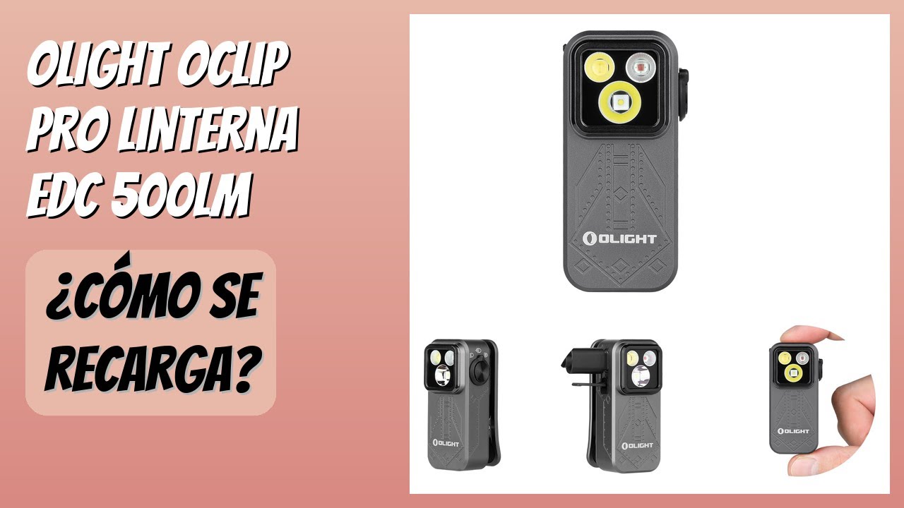 RESEÑA (2026) : OLIGHT Oclip Pro Linterna EDC 500LM. DETALLES
