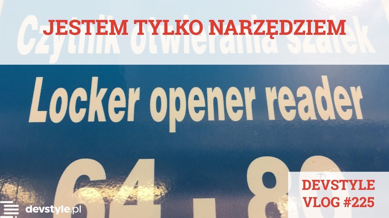 JESTEM tylko NARZĘDZIEM [devstyle vlog #225]