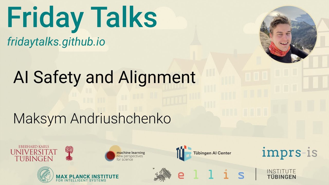 AI Safety and Alignment - [Maksym Andriushchenko]