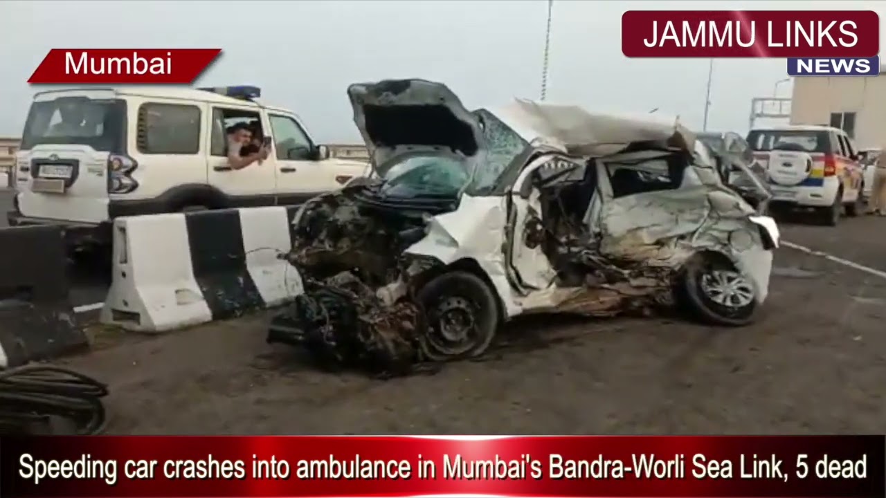 Speeding car crashes into ambulance in Mumbai's Bandra-Worli Sea Link, 5 dead