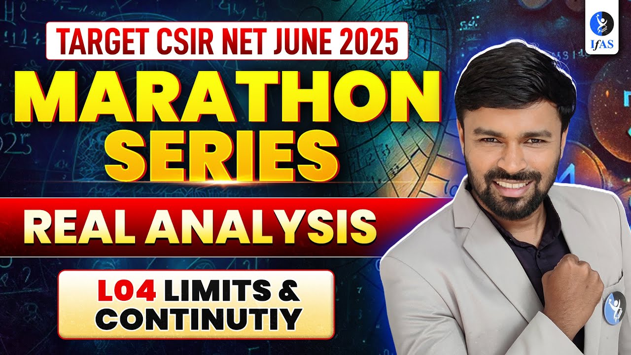 Limits & Continuity | Real Analysis | CSIR NET Mathematical Science June 2025 | IFAS
