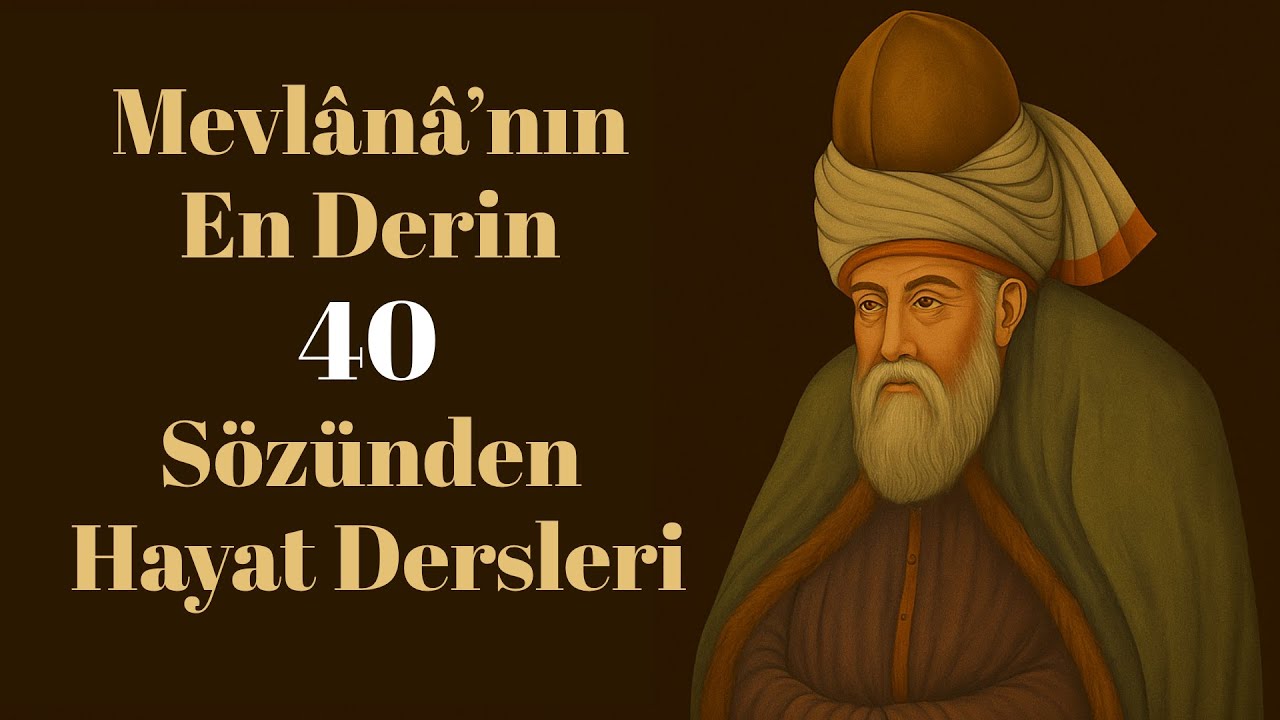 Üzülme Ey Can! Her Bitiş Yeni Bir Başlangıçtır – Mevlânâ’nın Işığında