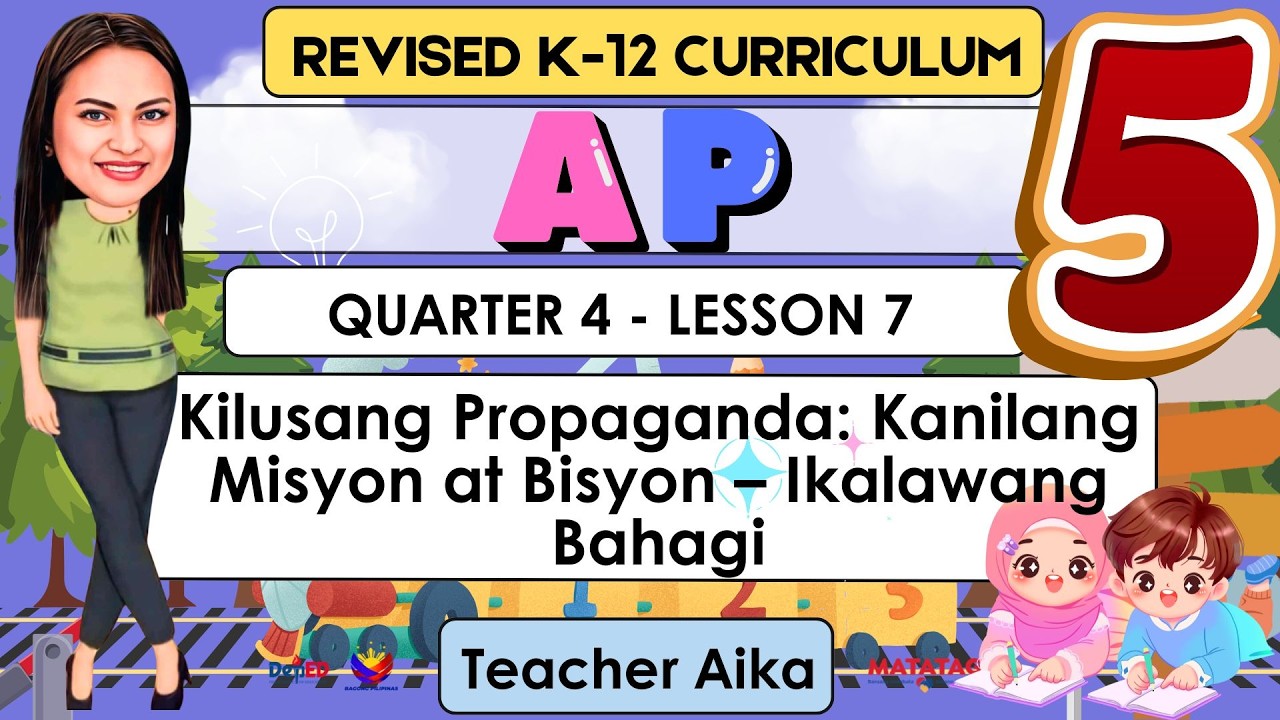 AP 5 Grade 5 Quarter 4 Lesson 7 Kilusang Propaganda: Kanilang Misyon at Bisyon – Ikalawang Bahagi