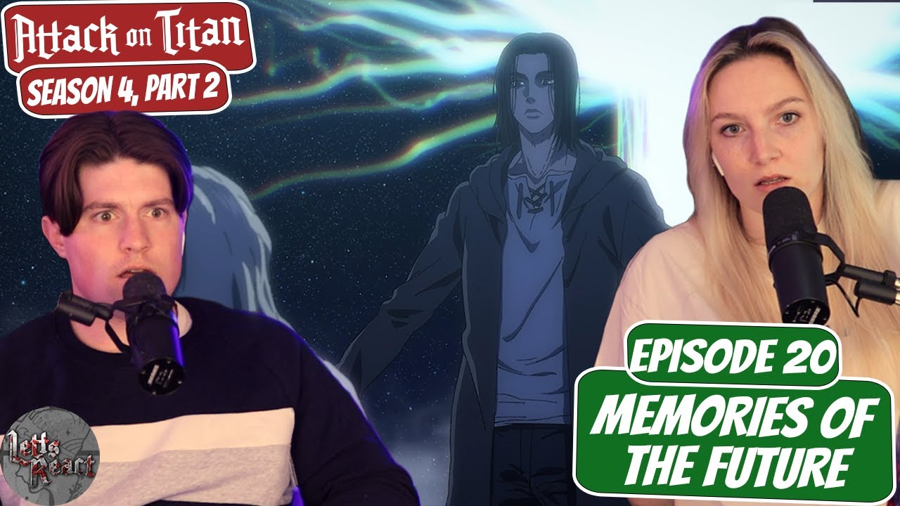 “On Your Feet Dad” | Attack on Titan Season 4 Fiancé Reaction | Ep 20, “Future Memories”