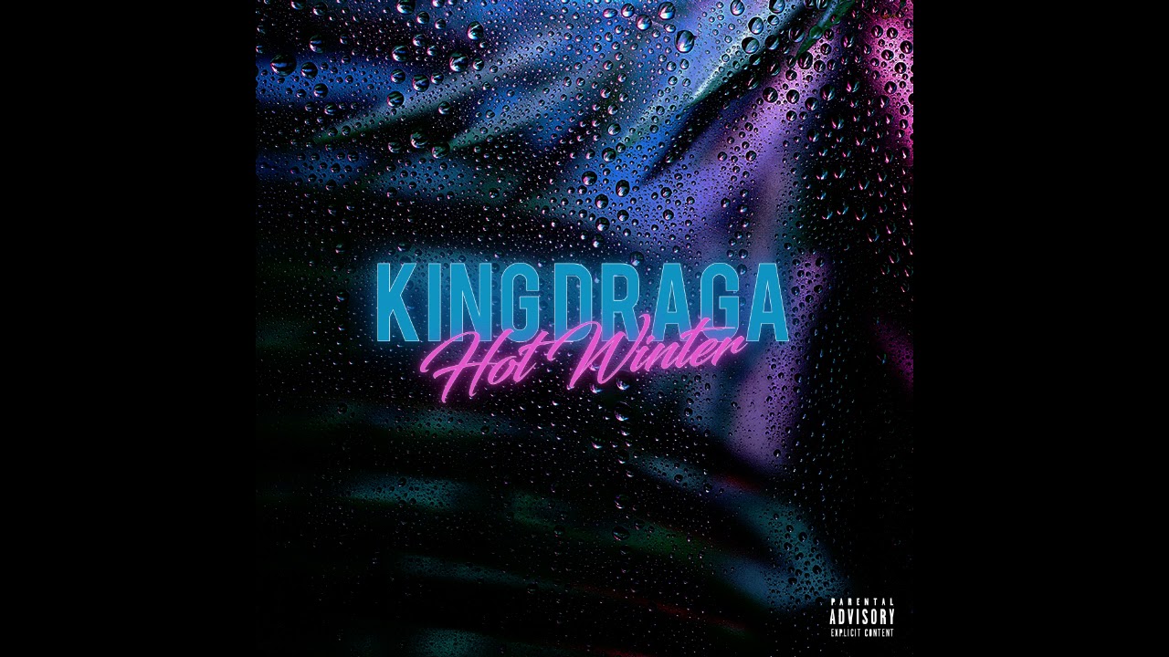 KING DRAGA - INTRO BOMAYE ( HOT WINTER)