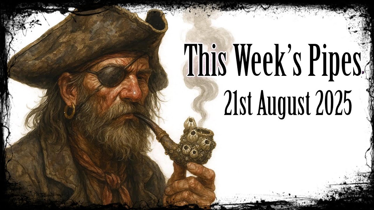 This Week's Pipes - 21/08/25
