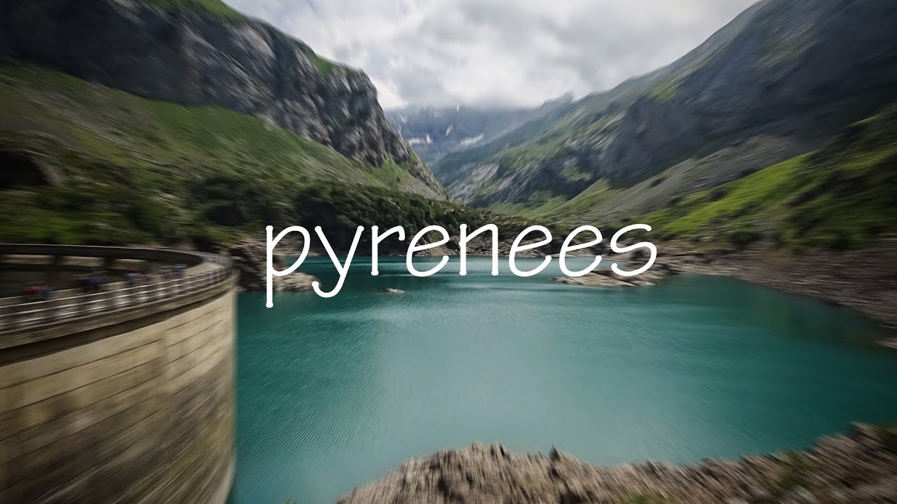 Pyrenees 4K FDR-AX53 2019 Cinematic