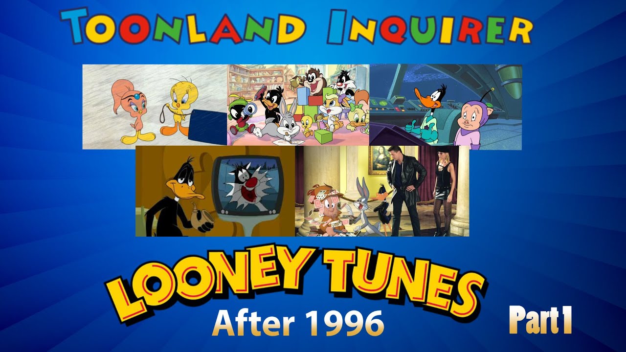 Looney Tunes After 1996-Part 1: TV Shows and Movies Galore!